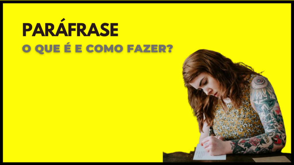 Paráfrase: o que é e como fazer?