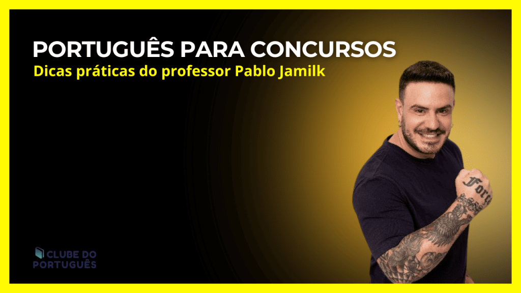 Português para concursos: entrevista com o professor Pablo Jamilk